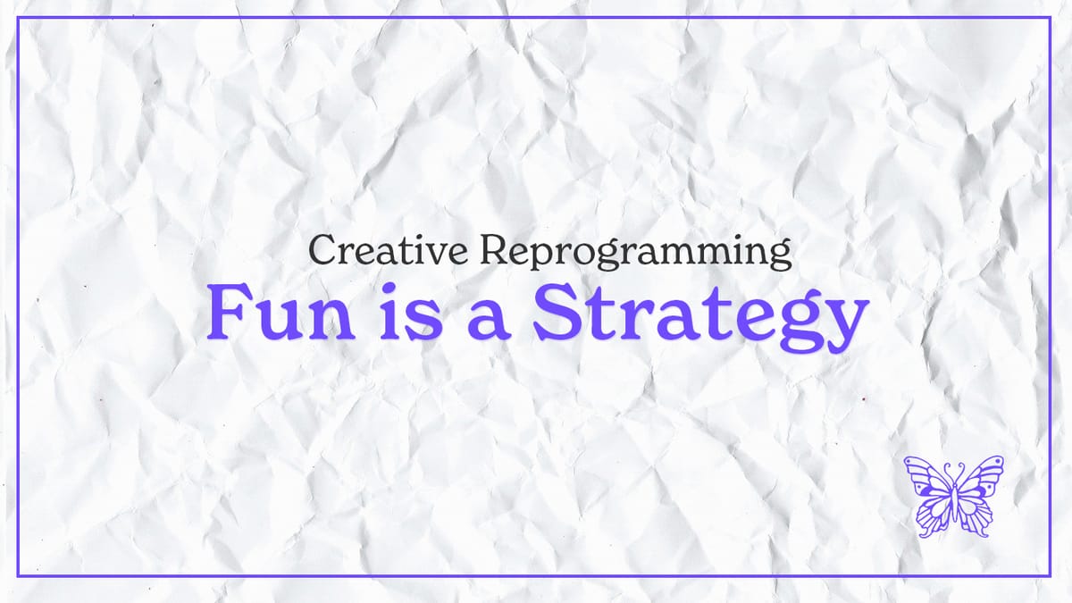 Fun Is a Sustainable Strategy