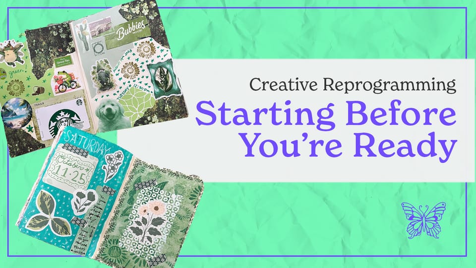 Starting Before You’re Ready